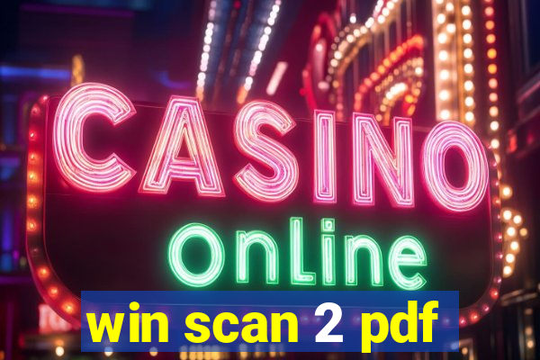 win scan 2 pdf